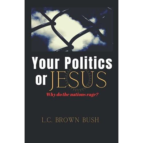 Your Politics Or Jesus