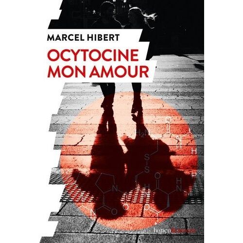 Ocytocine Mon Amour