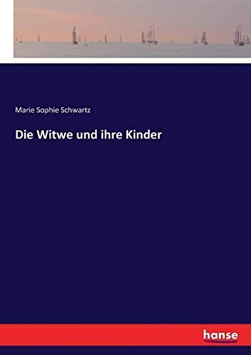 Die Witwe Und Ihre Kinder