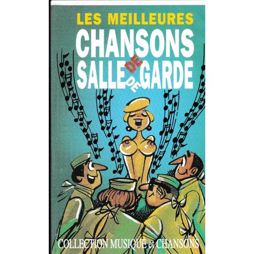 Les Meilleures Chansons De Salle De Garde (Collection Musique Et Chansons)