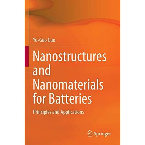 Nanostructures And Nanomaterials For Batteries