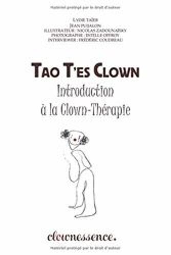 Tao T'es Clown Introduction A La Clown-Thérapie