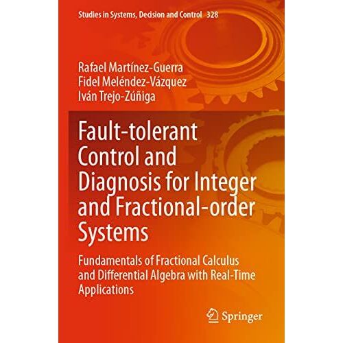 Fault-Tolerant Control And Diagnosis For Integer And Fractional-Order Systems