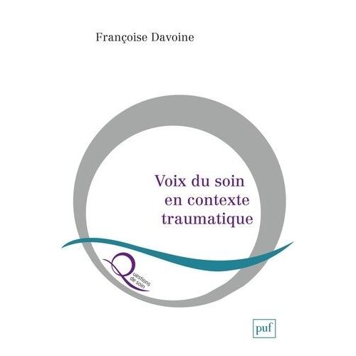 Voix Du Soin En Contexte Traumatique