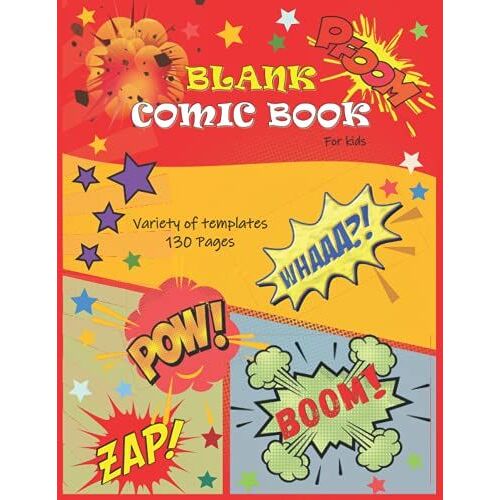 Blank Comic Book - No Bubbles, Create Your Own Cartoon/Comic/Manga Book. Draw Bubbles On Your Terms.: 130 Pages, Variety Of Templates, 8.5" X 11", Unleash Your Inner Creativity