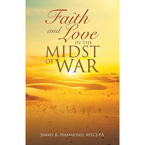 Faith And Love In The Midst Of War