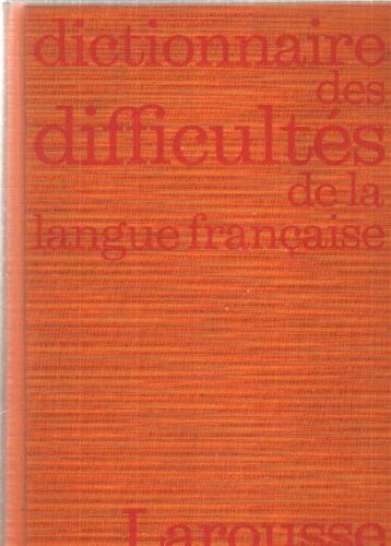 Dictionnaire Des Difficultes De La Langue Française