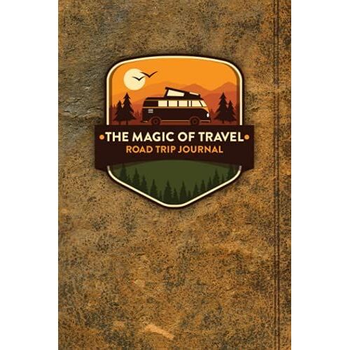 The Magic Of Travel Road Trip Journal: Dot Grid Logbook For Rv And Camping Adventures (Premium Matte Cover Ver. 1)