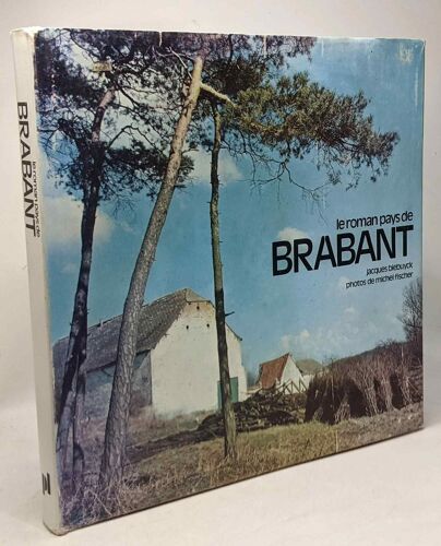 Le Roman Pays De Brabant - Photos De Michel Fischer