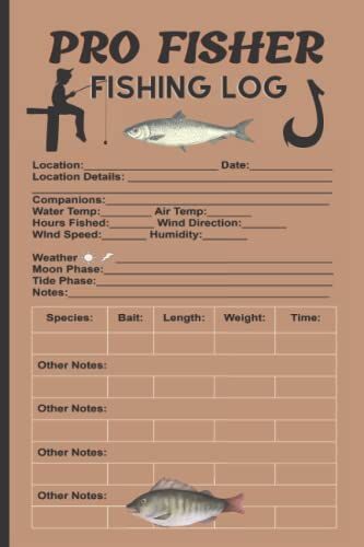 Fishing Log Book Pro Fisher: Small Pocket Size 6 X 9" Logbook | Fisherman's Journal, Record Book, Notebook For Fishing Trips & Experiences | 120 Pages (Vol 1)