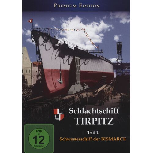 Schlachtschiff Tirpitz - Teil 1: Schwesterschiff Der Bismarck