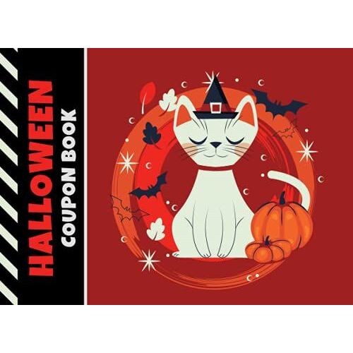 Halloween Coupon Book: 50 Empty Voucher In Booklet / Fill In Cute Blank Template Designs With Fun Rewards / Cartoon Cat In Witch Hat Art / Creative Gift Idea For Kids Tweens Teens