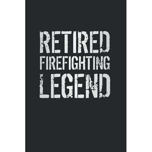 Retired Firefighting Legend: Blood Pressure Log Book For Retired Firefighters