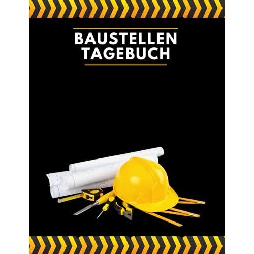 Baustellen Tagebuch: Site-Tagebuch | Projektmanagement-Bericht Am Arbeitsplatz - Mitarbeiterprotokoll, Aufgaben, Zeitpläne, Tägliche Aktivitäten | ... ... Die Täglichen Aktivitäten Des Vorarbeiters