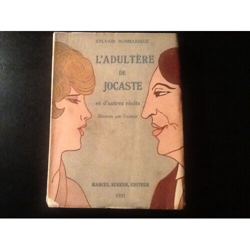 L'adultère De Jocaste Et Autres Récits, Illustrés Par L'auteur