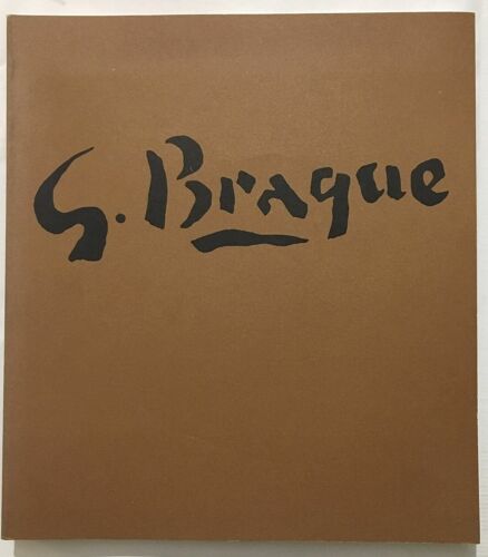 Georges Braque - Orangerie Des Tuileries - 16 Octobre 1973 / 14 Janvier 1974