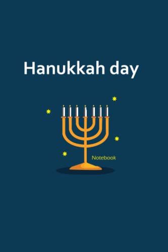 Hanukkah Day Notebook: All About Hanukkah Day-Happy Hanukkah Day Notebook Gift-Happy Hanukkah Day Notebook-Hanukkah Day Notebook Gift-Memories Of ... Day Is Coming-Hanukkah Day Notebook Journal