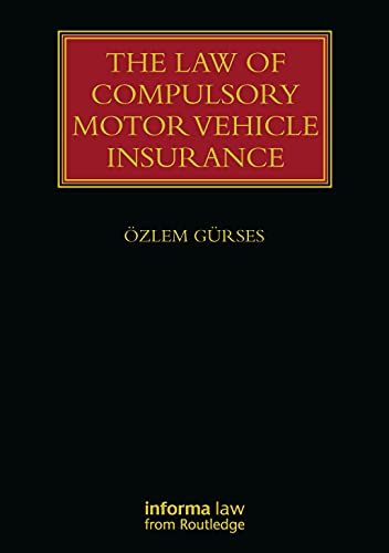 The Law Of Compulsory Motor Vehicle Insurance