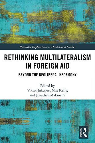 Rethinking Multilateralism In Foreign Aid