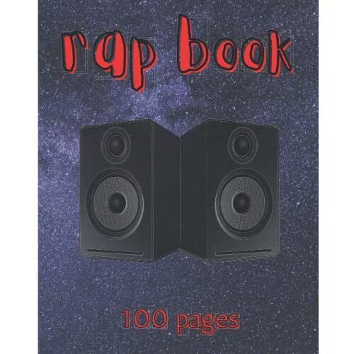 Rap Notebook For New Rappers: Write Down The Lyrics In Your Head 100 Page College Ruled Notebook/Journal: Hip-Hop Journal/Notebook For New And Aspiring Rap Artists