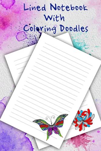 Lined Notebook With Coloring Doodles: Beautiful Blank Journal With Doodles To Color On Every Page. A Great Gift.