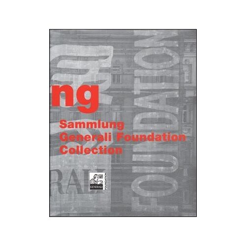 Occupying Space : Sammlung Generali Foundation Collection