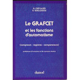 Le Grafcet Et Les Fonctions D' Automatisme ( Compteurs Registres Comparateurs )