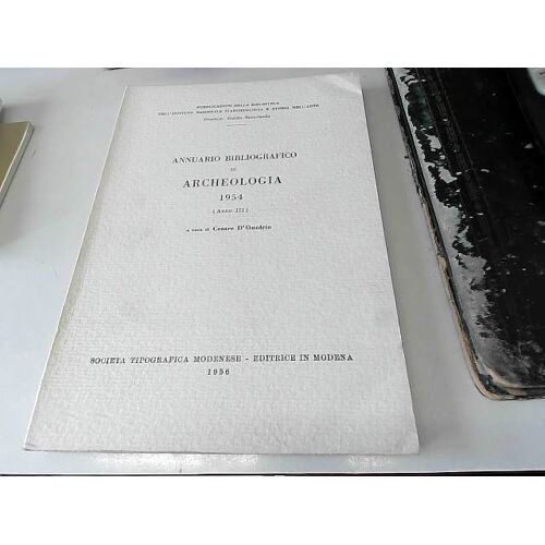 Annuario Bibliografico Di Archeologia 1954 (Anno Iii)