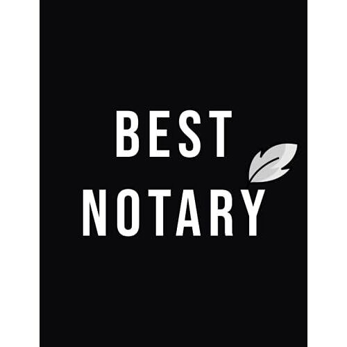 Best Notary: Professional Notary Public Record Journal - Log Book For Notary - Journal Of Notorial Acts - Notary Public Gift