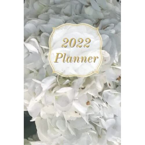 2022 Planner: Floral Hardcover 1 Year Monthly Planner Calendar Schedule Organizer January 2022 - December 2022 (12 Months) With U.S. Holidays & Encouragement Quotes