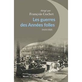 Les Guerres Des Années Folles - 1919-1925