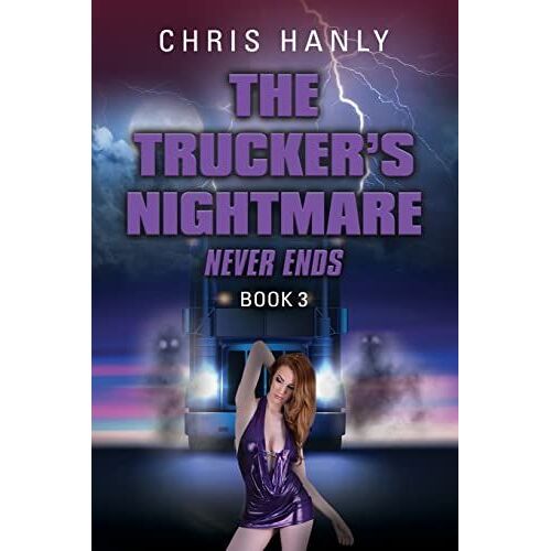 The Trucker's Nightmare Never Ends