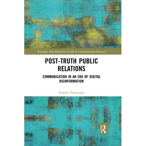 Post-Truth Public Relations