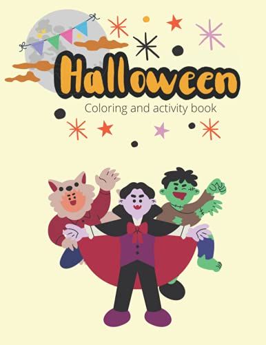 Halloween Coloring And Activity Book: Spooky Cute Halloween Themed Book