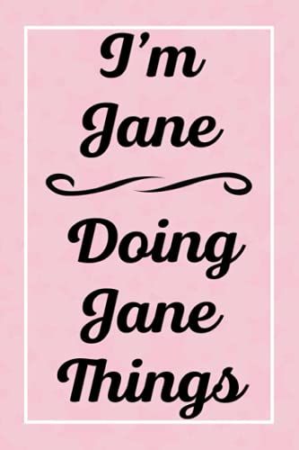 I'm Jane Doing Jane Things: Personalized Sketchbook, Sketch Book For Jane, Perfect For Sketching Drawing Noting And Writing, 120 Pages, 6x9