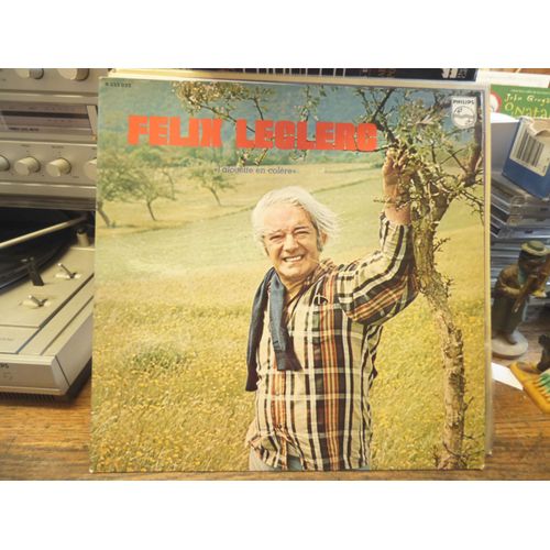 Félix Leclerc : L'alouette En Colère - Disque Philips  6 325 022 