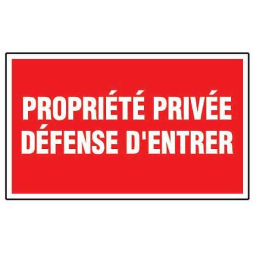 Panneau ""Propriété privée - Défense d'entrer""