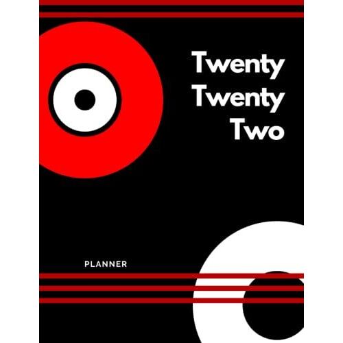 Twenty Twenty Two Planner: Daily Undated Planner Log Book For Tracking Tasks, Organizing Schedules And Setting Goals For Kids And Adults. With Section For Health Check 8.5x11 Inch, 130 Pages.