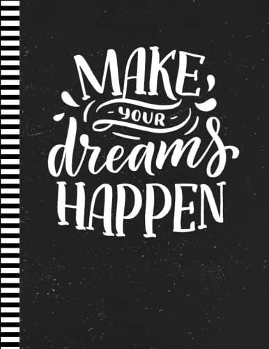 Sketchbook: With Positive Affirmations / 200 Pages / Large 8.5x11 Unruled Unlined Artist Journal Notebook / Make Your Dreams Happen - Inspiring Quote ... - Sketching Gift For Teen Girls And Women