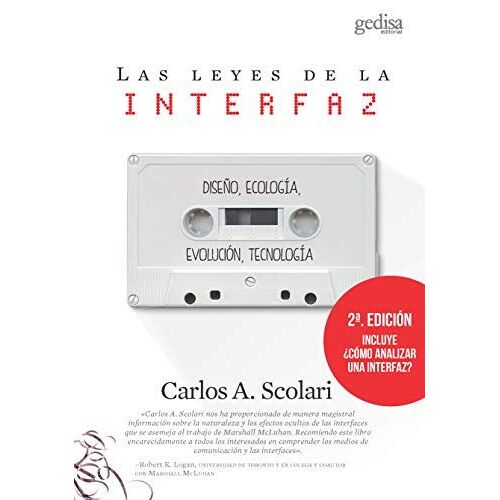Las Leyes De La Interfaz : Diseño, Ecología, Evolución, Tecnología