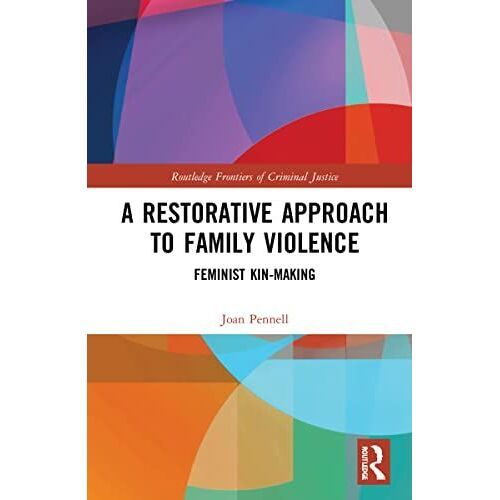 A Restorative Approach To Family Violence