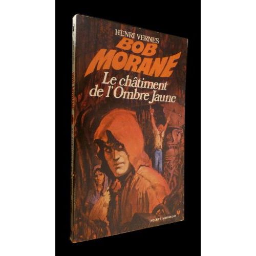Bob Morane : Le Châtiment De L'ombre Jaune