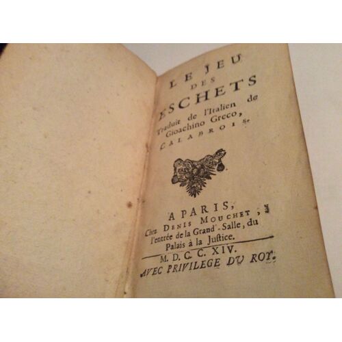 Le Jeu Des Eschets. De Gioachino Greco (1714)