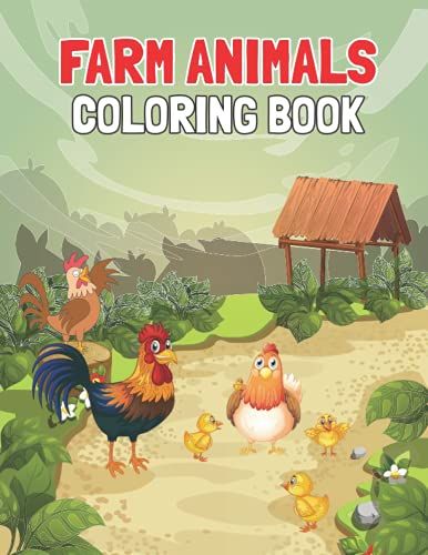 Farm Animals Coloring Book: Cute Farm Baby Animals Coloring Book For Kids Ages 4-8 For Coloring Practice - Playful Patterns Farm Life And Farm Animals Coloring Book For Children