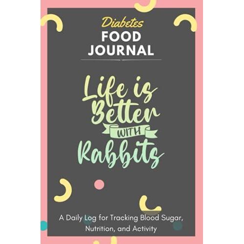 Diabetes Food Journal - Life Is Better With Data Set 273: A Daily Log For Tracking Blood Sugar, Nutrition, And Activity. Record Your Glucose Levels ... Tracking Journal With Notes, Stay Organized!
