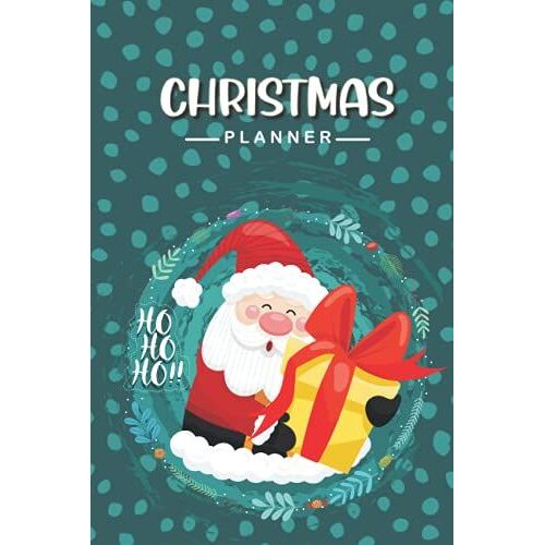 Christmas Planner Ho Ho Ho: Happy Santa Claus Cover:Undated Planner Note Book For Holiday Scheduling & Organizer, Shopping List-Cost & Budget Record, ... Daily-Monthly Planner, Menu & Recipe Log