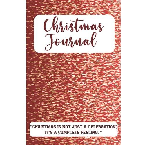 Christmas Journal: Blank Lined Notebook For Christmas Day