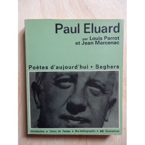 Paul Eluard, Par Louis Parrot Et Jean Marcenac