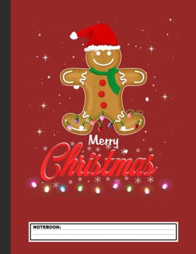 Merry Christmas Gingerbread Notebook. For Gingerbread, Ginger Cookies Lover, Kids, Girls, Boys, School, Students And Teachers. Composition Notebook. College Ruled. 8.5 X 11. 120 Pages