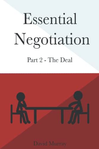 Essential Negotiation - Part 2 The Deal